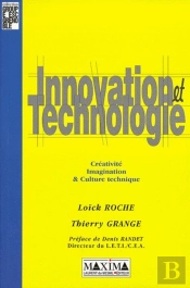 Innovation Et Technologie ; Creativite, Imagination Et Culturte Technique
