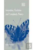 Innovation, Evolution And Complexity Theory