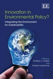 Innovation In Environmental Policy? - Integrating The Environment For Sustainability
