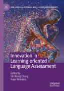 Innovation In Learning-Oriented Language Assessment