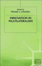 Innovation In Multilateralism