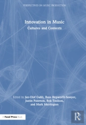 Innovation In Music: Cultures And Contexts