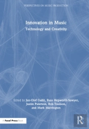 Innovation In Music: Technology And Creativity