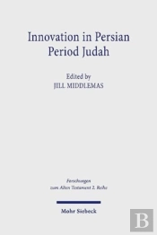 Innovation In Persian Period Judah