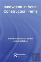 Innovation In Small Construction Firms