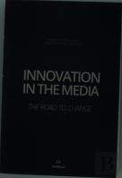 Innovation in the Media