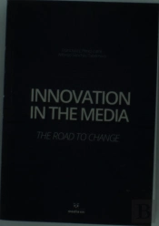 Innovation in the Media
