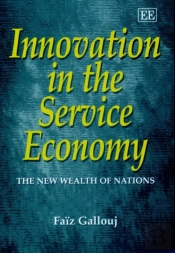 Innovation In The Service Economy - The New Wealth Of Nations