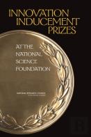 Innovation Inducement Prizes At The National Science Foundation