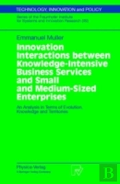Innovation Interactions Between Knowledge-Intensive Business Services And Small And Medium-Sized Enterprises