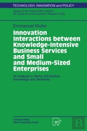 Innovation Interactions Between Knowledge-Intensive Business Services And Small And Medium-Sized Enterprises