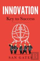 Innovation - Key To Success