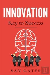 Innovation - Key To Success