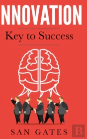 Innovation - Key To Success