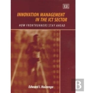 Innovation Management In The Ict Sector - How Frontrunners Stay Ahead