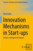 Innovation Mechanisms In Start-Ups