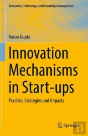 Innovation Mechanisms In Start-Ups