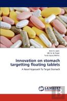 Innovation On Stomach Targetting Floating Tablets
