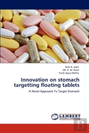 Innovation On Stomach Targetting Floating Tablets
