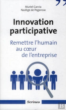 Bertrand.pt - Innovation Participative. Remettre L'Humain Au Coeur Des Entreprises