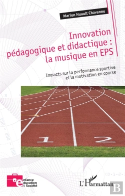 Bertrand.pt - Innovation Pédagogique Et Didactique : La Musique En Eps : Impacts Sur La Performance Sportive Et La Motivation En Course
