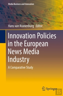Bertrand.pt - Innovation Policies In The European News Media Industry