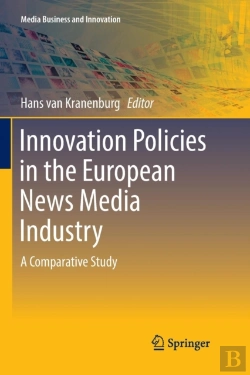 Bertrand.pt - Innovation Policies In The European News Media Industry