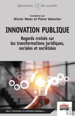 Bertrand.pt - Innovation Publique - Regards Croises Sur Les Transformations Juridiques, Sociales Et Societales