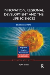 Innovation, Regional Development And The Life Sciences