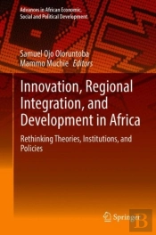 Innovation, Regional Integration, And Development In Africa