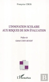 Innovation Scolaire Aux Risques De Son Evaluation
