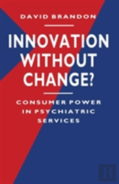 Innovation Without Change?