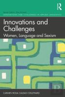 Innovations And Challenges: Women, Language And Sexism