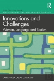 Innovations And Challenges: Women, Language And Sexism