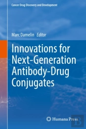 Innovations For Next-Generation Antibody-Drug Conjugates