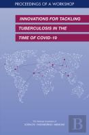 Innovations For Tackling Tuberculosis In The Time Of Covid-19
