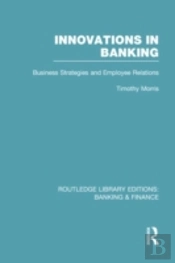 Innovations In Banking (Rle:Banking & Finance)
