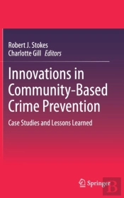 Innovations In Community-Based Crime Prevention