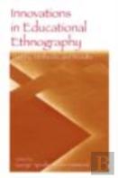 Innovations In Educational Ethnography