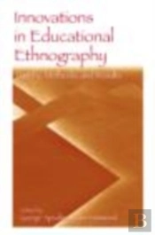 Innovations In Educational Ethnography