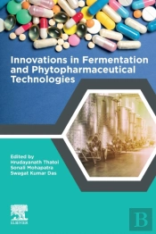 Innovations In Fermentation And Phytopharmaceutical Technologies