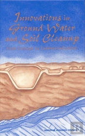 Innovations In Ground Water And Soil Cleanup