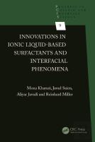 Innovations In Ionic Liquid-Based Surfactants And Interfacial Phenomena