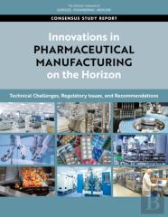 Innovations In Pharmaceutical Manufacturing On The Horizon
