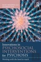 Innovations In Psychosocial Interventions For Psychosis