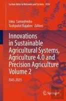Innovations In Sustainable Agricultural Systems, Agriculture 4.0 And Precision Agriculture, Volume 2