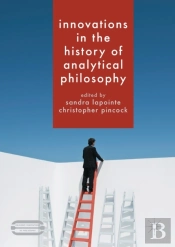 Innovations In The History Of Analytical Philosophy