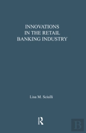 Innovations In The Retail Banking Industry
