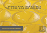 Innovations Lead To Economic Crises