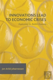 Innovations Lead To Economic Crises